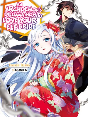 cover image of An Archdemon's Dilemma: How to Love Your Elf Bride, Volume 7